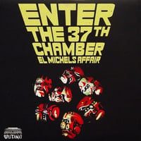 8月入荷予定 - EL MICHELS AFFAIR / Enter The 37th Chamber [LP]