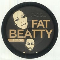 8月入荷予定 - P SOL / Fat Beatty [7inch]