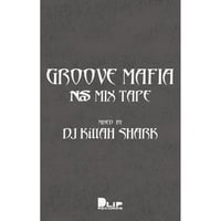 9/14 - KILLAH SHARK / Groove Mafia -Nas MixTape- [TAPE]