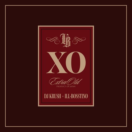 DJ KRUSH × ILL-BOSSTINO / XO -通常盤- [CD]
