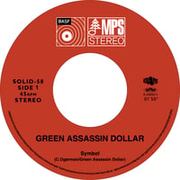 10/28 - GREEN ASSASIN DOLLAR / SYMBOL [7inch]