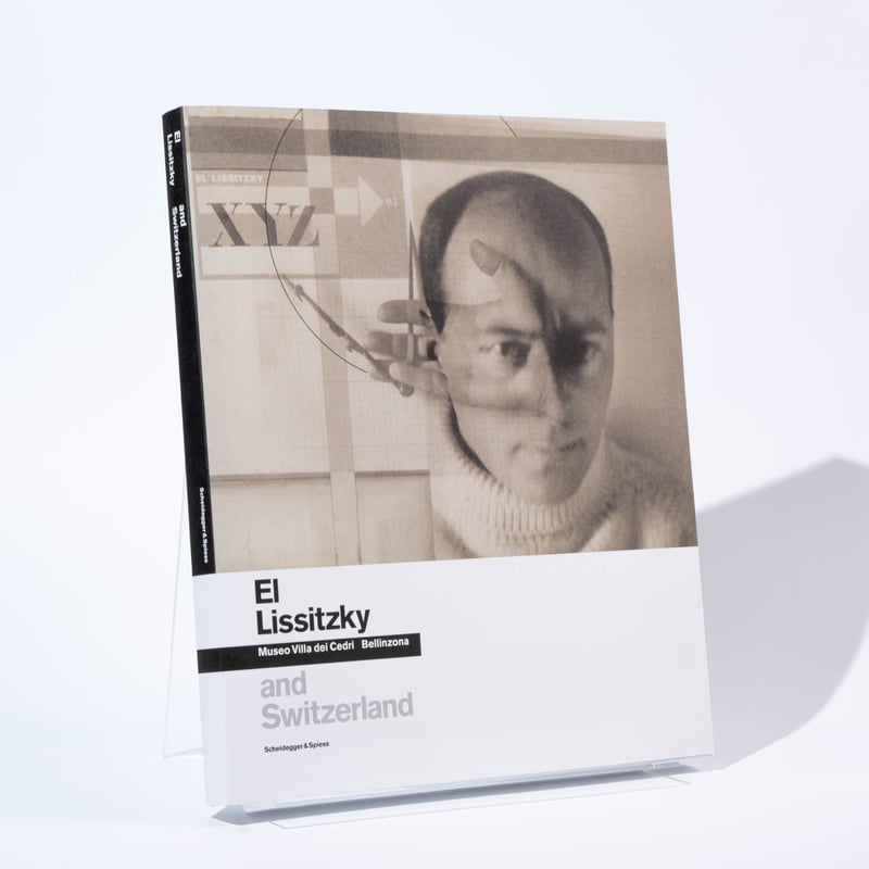 El Lissitzky and Switzerland | Art Book Iskusstvo