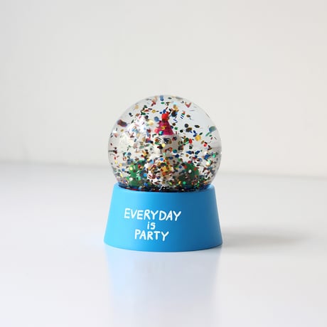 Snow Globe "Everyday is Party"