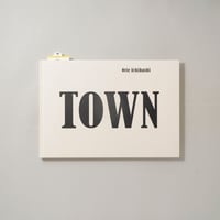 TOWN / 市橋織江(Orie Ichihashi)