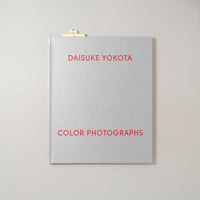 [サイン入/Signed] Color Photographs / 横田大輔(Daisuke Yokota)