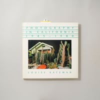 Photography in California / Louise Katzman(ルイーズ・カッツマン)