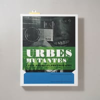 URBES MUTANTES LATIN AMERICAN PHOTOGRAPHY / Paolo Gasparini, Geraldo de Barros, Horacio Coppola他