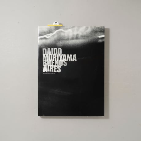 BUENOS AIRES / 森山大道(Daido Moriyama)