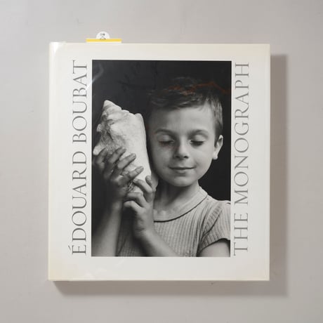 Edouard Boubat The Monograph / Edouard Boubat(エドゥアール・ブーバ)