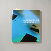 James Welling: Monograph / James Welling(ジェームズ・ウェリング)