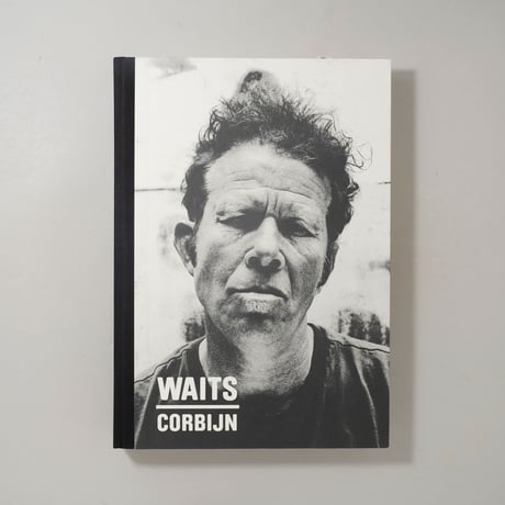 Waits Corbijn '77-'11 / Anton Corbijn(アントン・コービン)