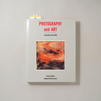 Photography and Art: Interactions Since 1946 / Andy Grundberg(アンディ・グルンドバーグ)他