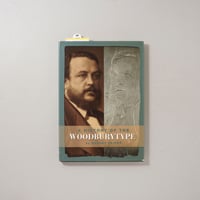 A HISTORY OF THE WOODBURVTYPE / Barret Oliver（バレット・オリヴァー）