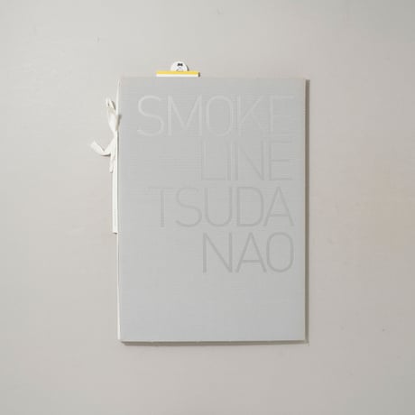 SMOKE LINE―風の河を辿って / 津田直(Nao Tsuda)