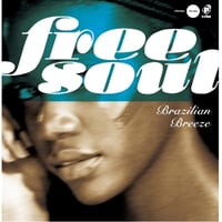 Free Soul ～Brazilian Breeze For P-vine / V.A ./ LP