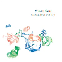 Tenniscoats with Tape / Minat Soul / CD