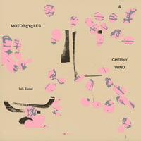 10/30発売　Isik Kural - Motorcycles and Cherry Wind (LP)(DreamPop)