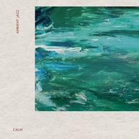 Calm - Ambient Jazz (LP)(AmbientJazz)