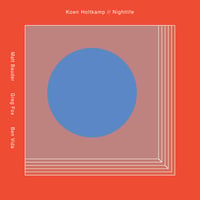 10/9発売　Koen Holtkamp - Nightlife (LP)(AmbientJazz,Experimental)