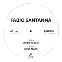 Fabio Santanna - Vibracao 2026 / Beijo Arabe (7inch)(Disco,Cosmic)