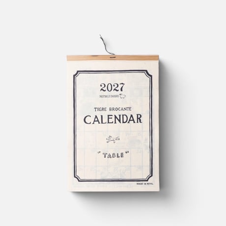 ＊goods＊ TIGRE BROCANTE -ティグルブロカンテ- 2027年カレンダー “TABLE”
