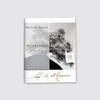 【 IN FUKUSHIMA 】Michael Kenna 初版1000部限定 /サイン本