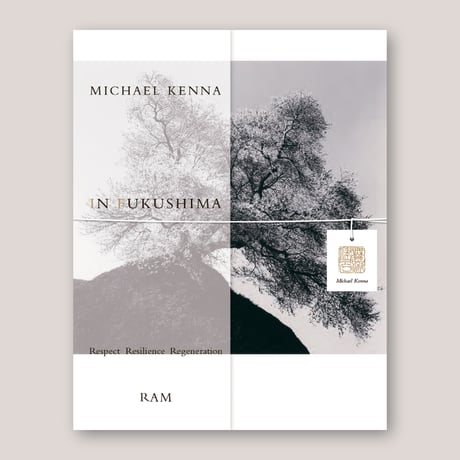 【 IN FUKUSHIMA 】Michael Kenna 初版1000部限定
