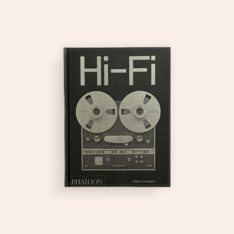 HI-FI: THE HISTORY OF HIGH-END AUDIO DESIGN