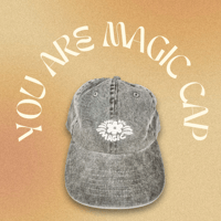 YOU ARE MAGIC CAP