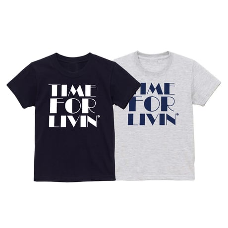Time For Livin′ /  Archive Design Kids Tee (More Variation)