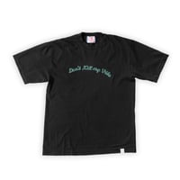 SON OF THE CHEESE | Don’t Kill my Vibe Tee (Black)