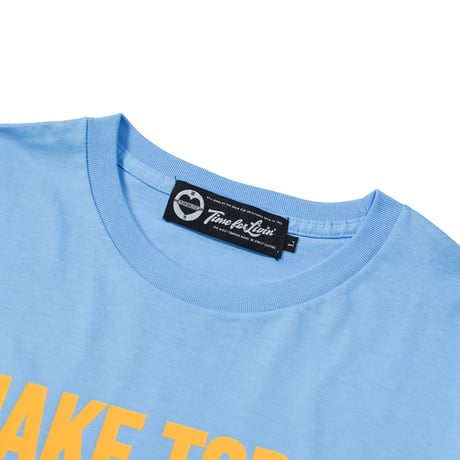 Time For Livin′ / MAKE TODAY S/S TEE (LT.BLUE)