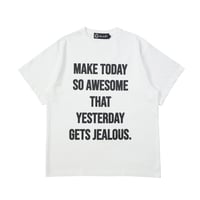 Time For Livin′ / MAKE TODAY S/S TEE (WHITE)
