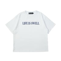 Time For Livin′ / LIFE IS SWELL S/S TEE (WHITE)