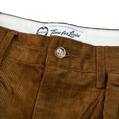 Time For Livin‘ / DAILY CORD PANTS (BROWN)