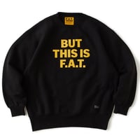 F.A.T. | BUT (BLACK)