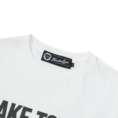 Time For Livin′ / MAKE TODAY S/S TEE (WHITE)