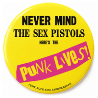 【受注生産】PUNK LIVES! 2026 / NEVER MIND THE SEX PISTOLS 57mm CAN BADGE【予約】
