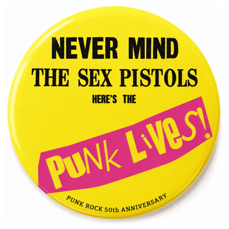【受注生産】PUNK LIVES! 2026 / NEVER MIND THE SEX PISTOLS 57mm CAN BADGE【予約】