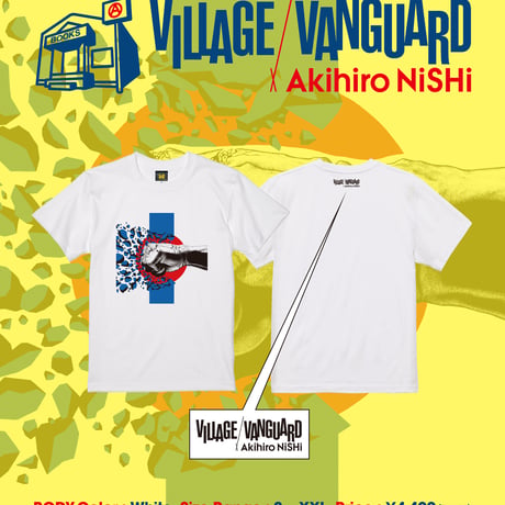 【VILLAGE VANGUARD × Akihiro NiSHi 】粉砕 Tee (WHITE）