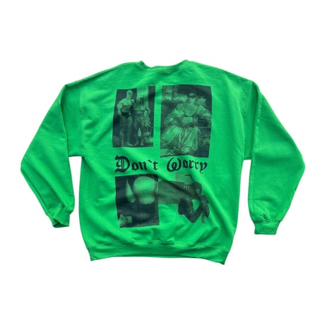 Don’t worry (collage) sweat shirts (ig)
