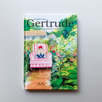 Gertrude. L’arte di creare il giardino