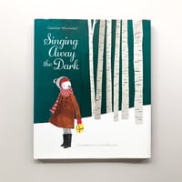 Singing Away the Dark