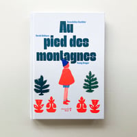 Au pied des montagnes