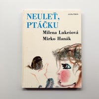Neuleť, ptáčku