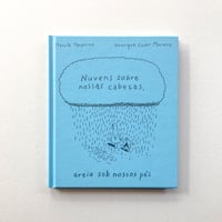 Nuvens sobre nossas cabeças, areia sob nossos pés