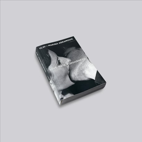 Ulay / Marina Abramović. Love. Hate. Forgiveness