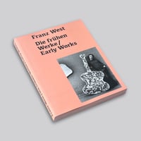 Franz West / Die frühen Werke / Early Works