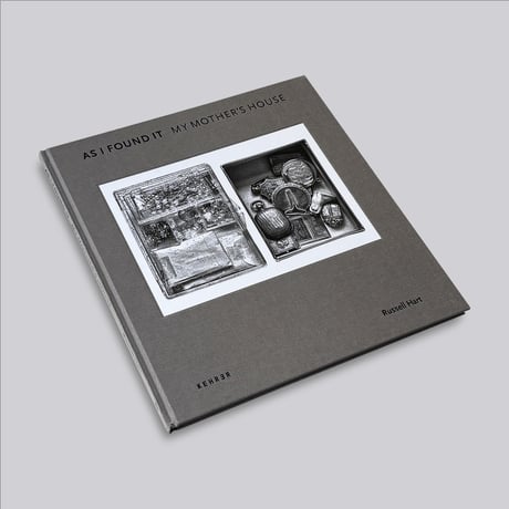 Russell Hart / As I Found It. My Mother’s House