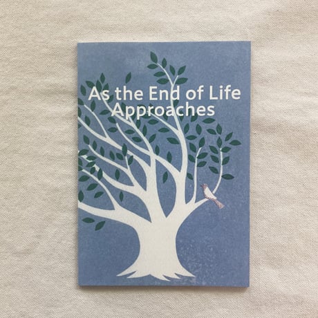 As the End of Life Approaches